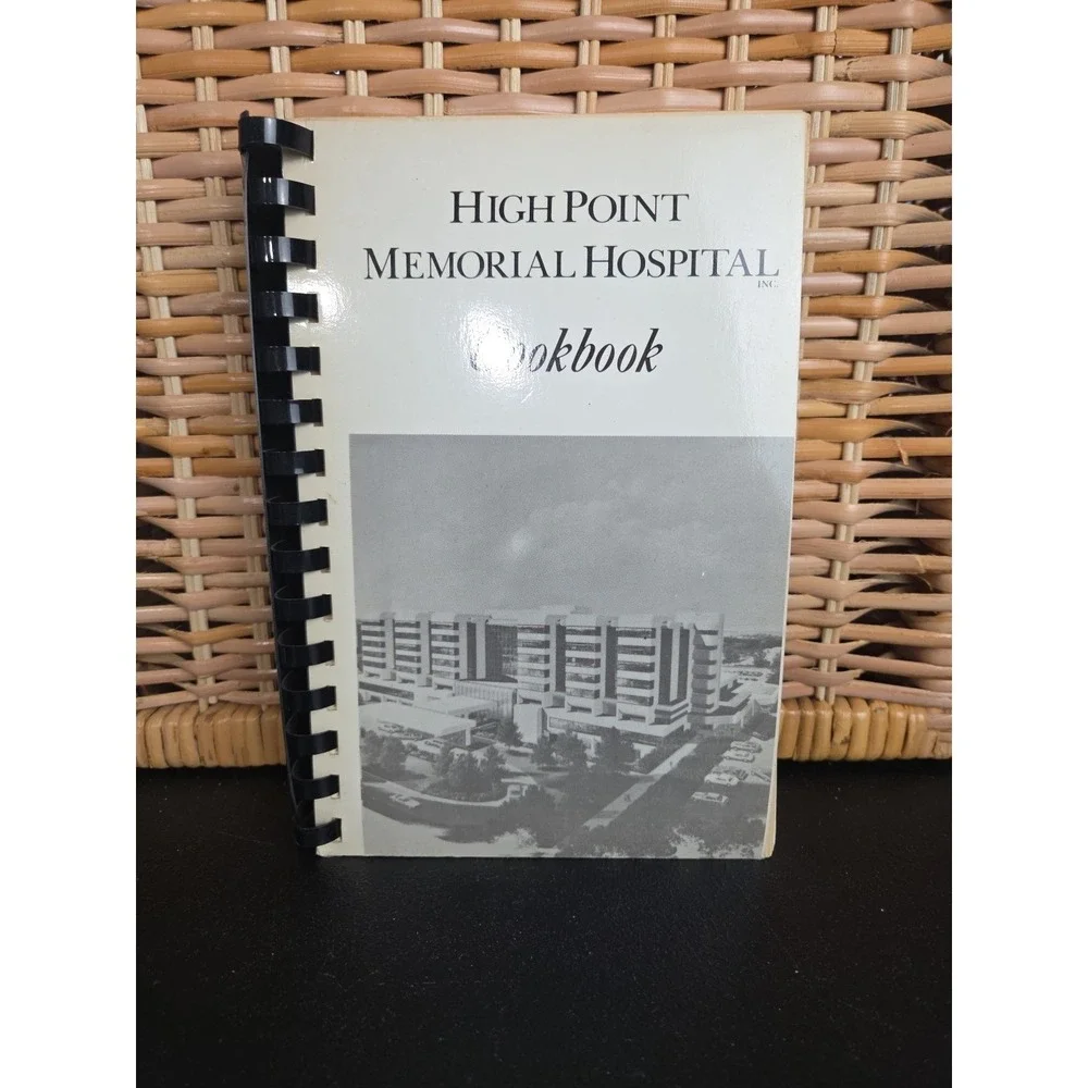 High Point Memorial Hospital Cookbook 1985 High Point NC Nurses Staff Recipes